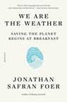 We Are the Weather - Jonathan Safran Foer - 9781250757975
