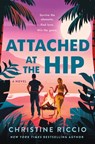 Riccio, C: Attached at the Hip - Christine Riccio - 9781250760098