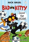 Bad Kitty Joins the Team (paperback black-and-white edition) - Nick Bruel - 9781250762702