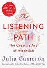 The Listening Path - Julia Cameron - 9781250768582