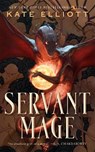 Servant Mage - Kate Elliott - 9781250769053