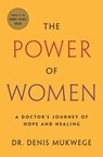The Power of Women - Denis Mukwege - 9781250769268