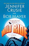 Wild Ride - Jennifer Crusie ; Bob Mayer - 9781250772985