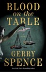 Blood on the Table - Gerry Spence - 9781250774293