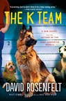 The K Team - David Rosenfelt - 9781250779656