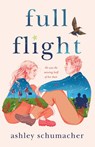 Full Flight - Ashley Schumacher - 9781250779786
