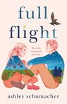 Full Flight - Ashley Schumacher - 9781250779793