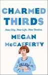 Charmed Thirds - Megan McCafferty - 9781250781833