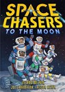 Space Chasers: To the Moon - Leland Melvin ; Joe Caramagna - 9781250782793