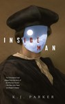 Inside Man - K. J. Parker - 9781250786142