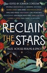 Reclaim the Stars - Zoraida Cordova - 9781250790637