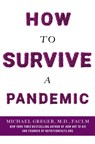 How to Survive a Pandemic - Michael Greger - 9781250793232
