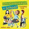 One Golden Rule at School - Selina Alko - 9781250794970