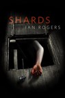 Shards - Ian Rogers - 9781250795830