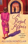 A Royal Affair - Allison Montclair - 9781250797094