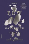 Pew - Catherine Lacey - 9781250798534