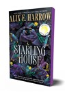 Starling House - Alix E. Harrow - 9781250799067