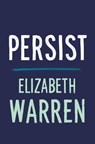 Persist - Elizabeth Warren - 9781250799241