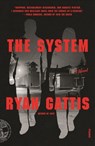 The System - Ryan Gattis - 9781250800367