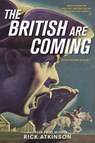 The British Are Coming (Young Readers Edition) - Rick Atkinson - 9781250800596