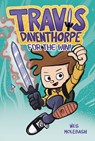 Travis Daventhorpe for the Win! - Wes Molebash - 9781250801401