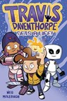 Travis Daventhorpe Gets a Life! - Wes Molebash - 9781250801470