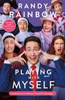 Playing with Myself - Randy Rainbow - 9781250801715