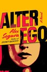 Alter Ego - Alex Segura - 9781250801784