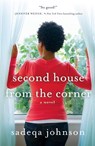 Second House from the Corner - Sadeqa Johnson - 9781250802859