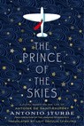 The Prince of the Skies - Antonio Iturbe - 9781250807007