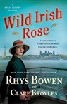Wild Irish Rose - Rhys Bowen ; Clare Broyles - 9781250808073