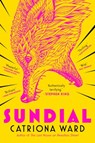 Sundial - Catriona Ward - 9781250812704