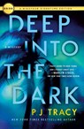 Deep Into the Dark - P J Tracy - 9781250813831