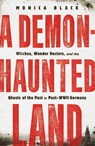 A Demon-Haunted Land - Monica Black - 9781250813855