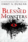 Blessed Monsters - Emily A. Duncan - 9781250819673