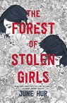 The Forest of Stolen Girls - June Hur - 9781250821157