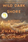 Wild Dark Shore - Charlotte McConaghy - 9781250827951