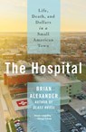 The Hospital - Brian Alexander - 9781250828682