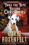'Twas the Bite Before Christmas - David Rosenfelt - 9781250828842
