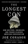 The Longest Con - Joe Conason - 9781250830173