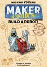 Maker Comics: Build a Robot! - Colleen AF Venable - 9781250831361
