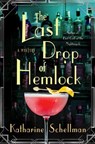 The Last Drop of Hemlock - Katharine Schellman - 9781250831842