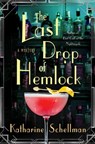 The Last Drop of Hemlock - Katharine Schellman - 9781250831859