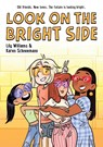 Look on the Bright Side - Lily Williams and Karen Schneemann - 9781250834102