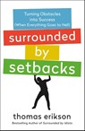 Surrounded by Setbacks - Thomas Erikson - 9781250838933