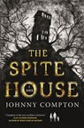 The Spite House - Johnny Compton - 9781250841414