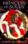 Princess of Souls - Alexandra Christo - 9781250841735