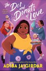 The Dos and Donuts of Love - Adiba Jaigirdar - 9781250842114