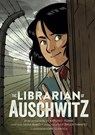 The Librarian of Auschwitz: The Graphic Novel - Antonio Iturbe - 9781250842985