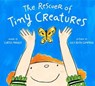 The Rescuer of Tiny Creatures - Curtis Manley - 9781250843654